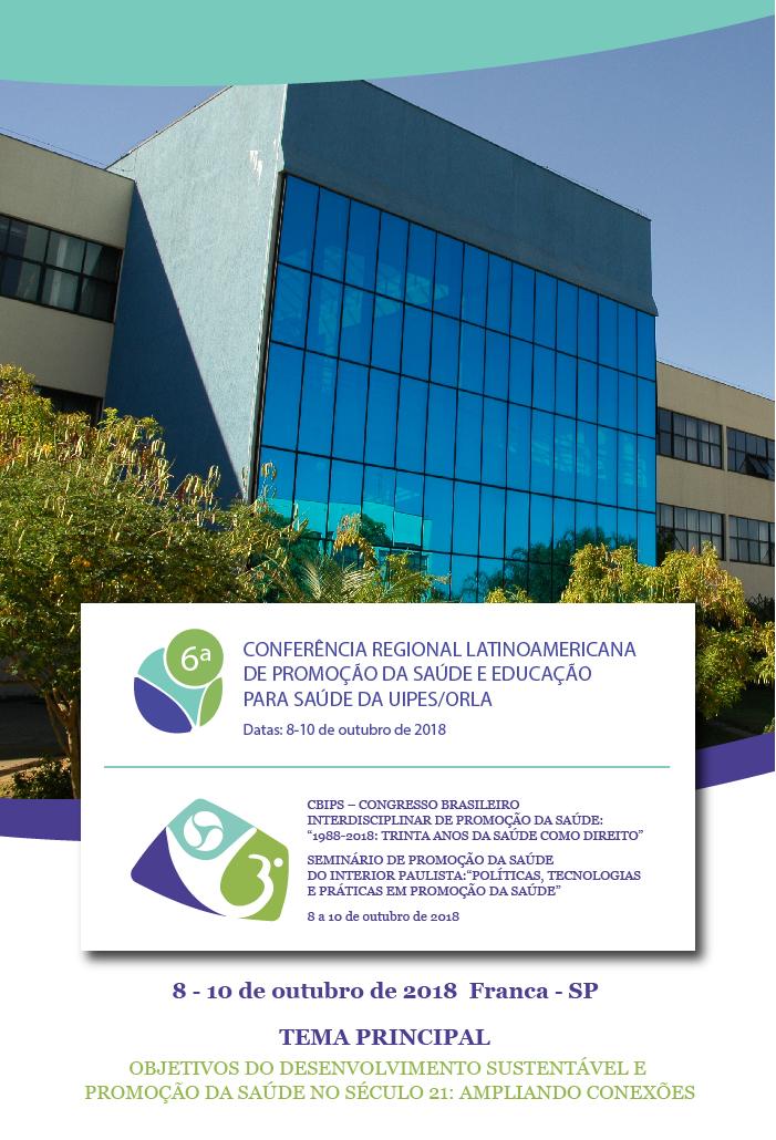 6ª Conferência Regional Latinoamericana de Promoção da Saúde e Educação para Saúde da UIPES/ORLA